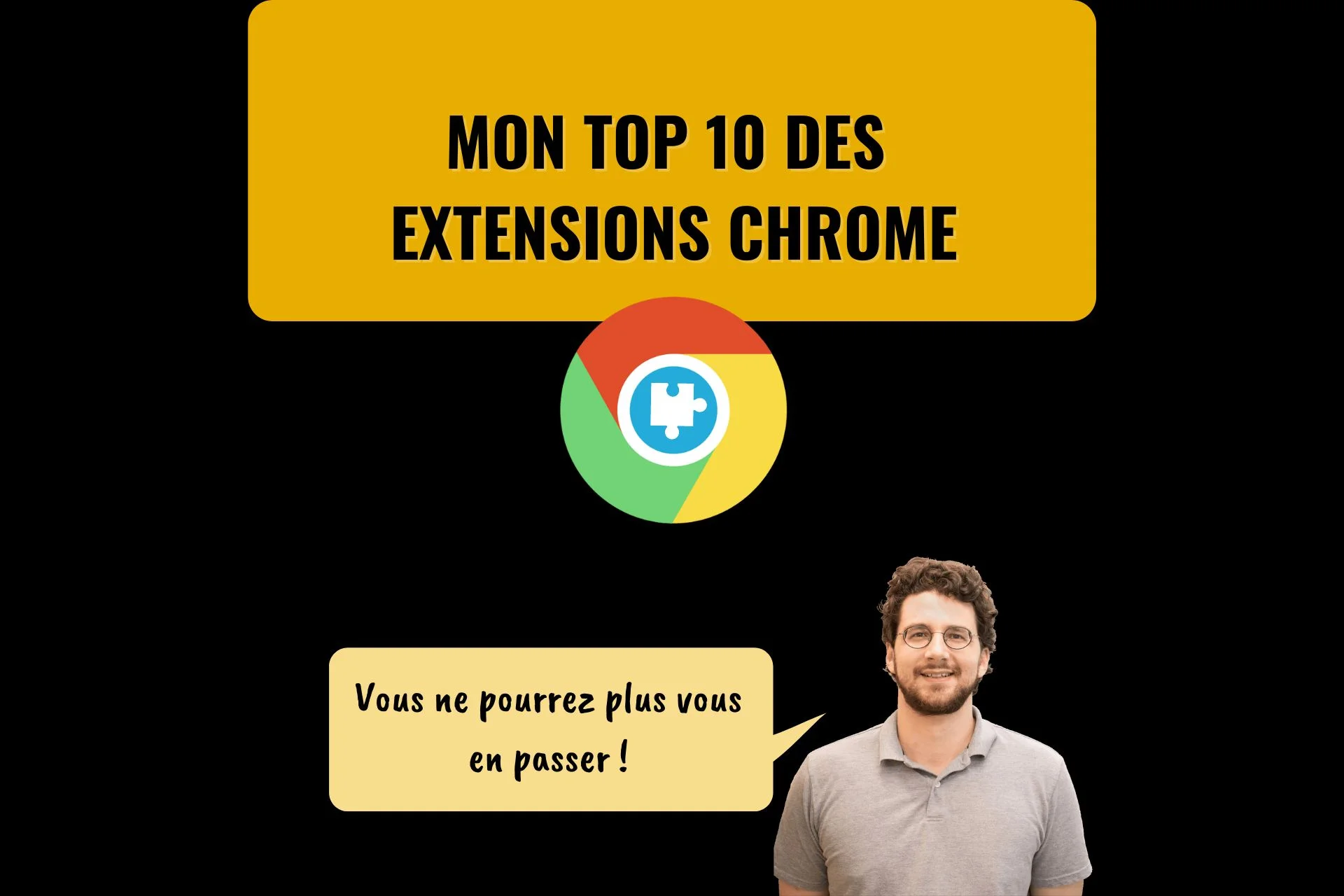 Top 10 meilleures extensions Chrome